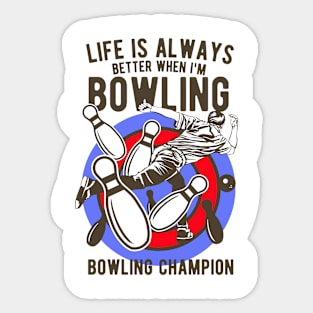 Bowling Champion - Bowling - Gift Idea Sticker